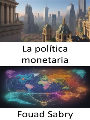 cover image of La política monetaria